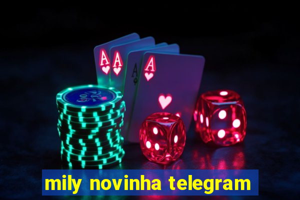 mily novinha telegram